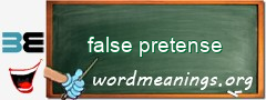WordMeaning blackboard for false pretense